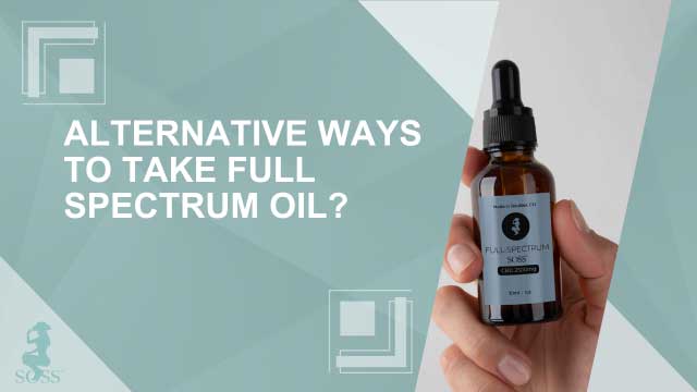 Alternative Ways to Take Full Spectrum Oil